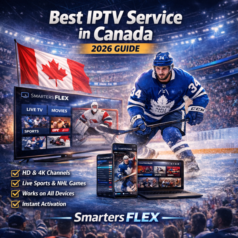 Premium IPTV provider in Canada offering live sports and instant activation – Smarters Flex